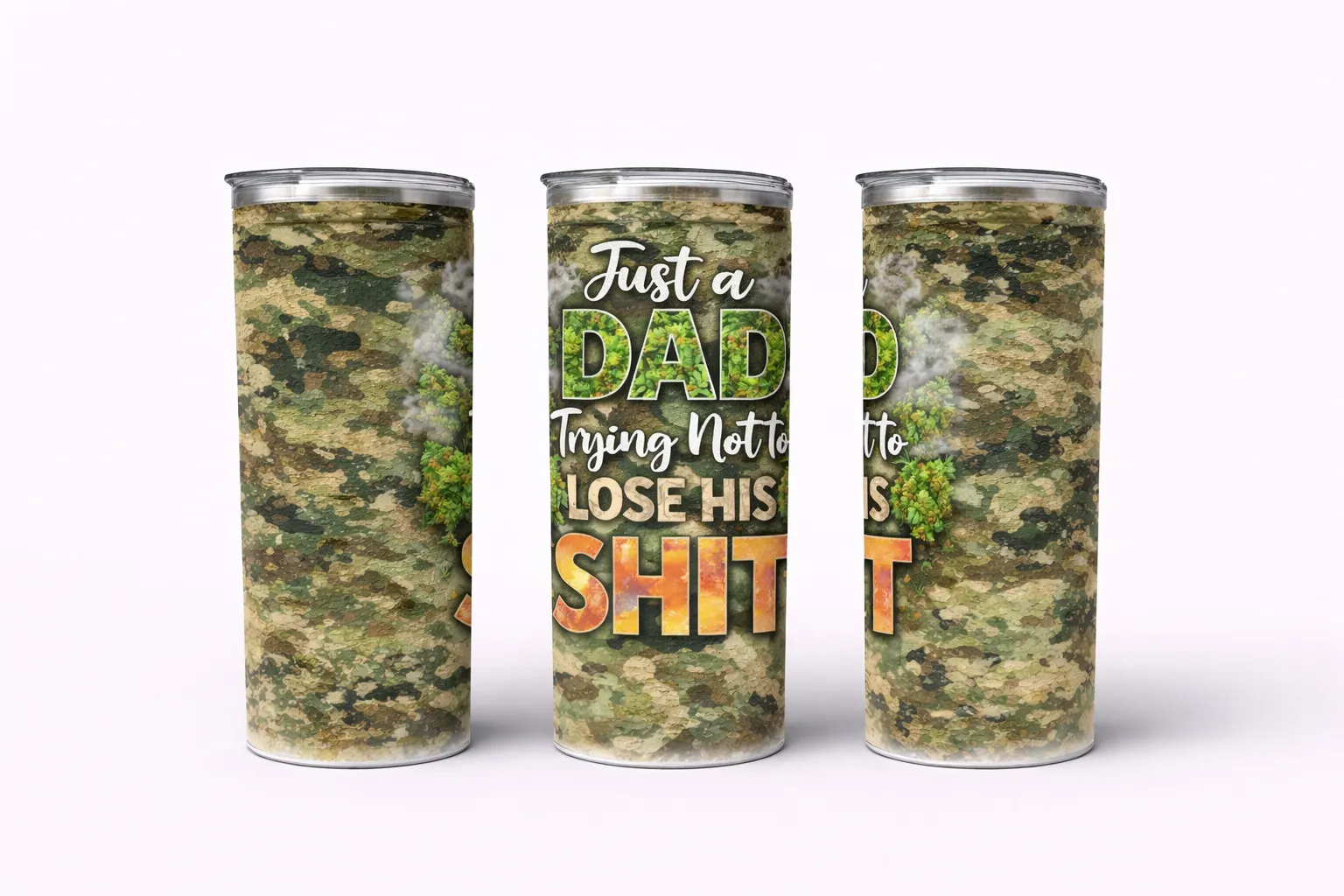 Just a Dad Trying Not to Lose His Sh*t (Camo Weed)