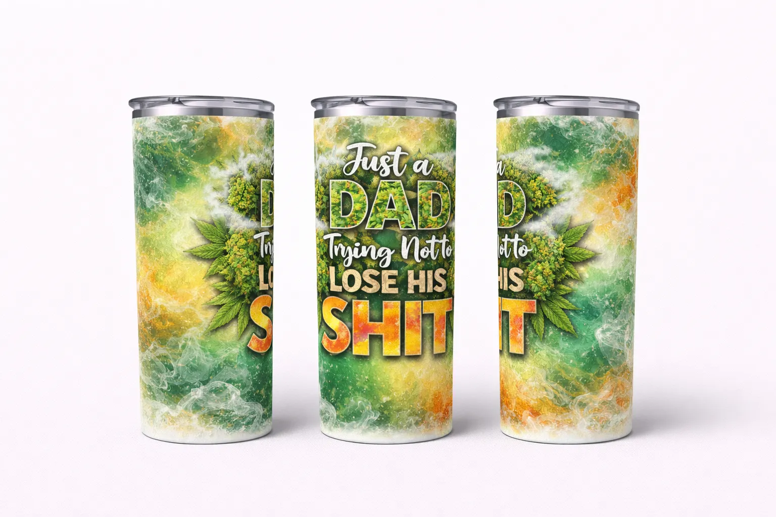 Just a Dad Trying Not to Lose His Sh*t (Weed)