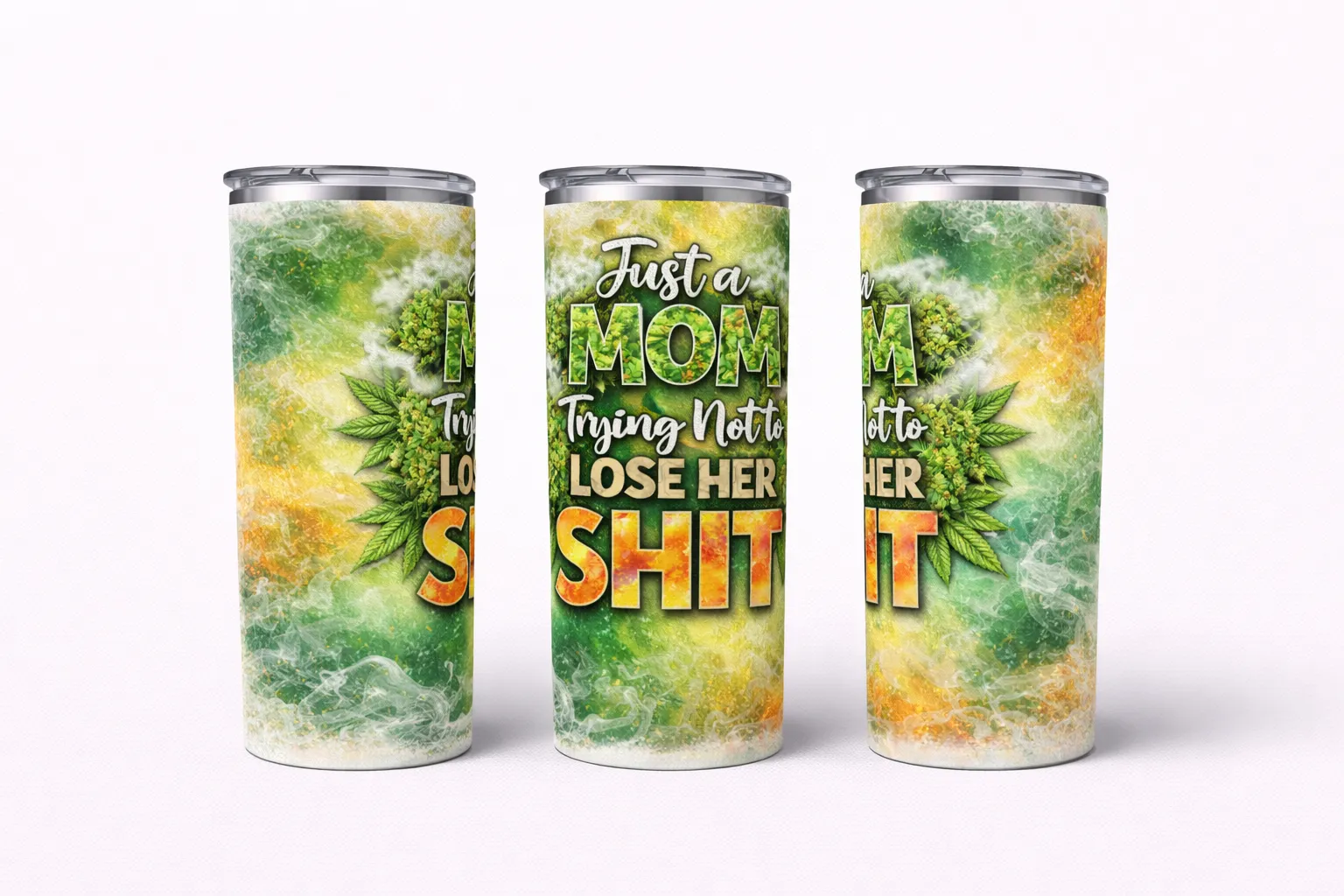 Just a Mom Trying Not to Lose Her Sh*t (Weed)