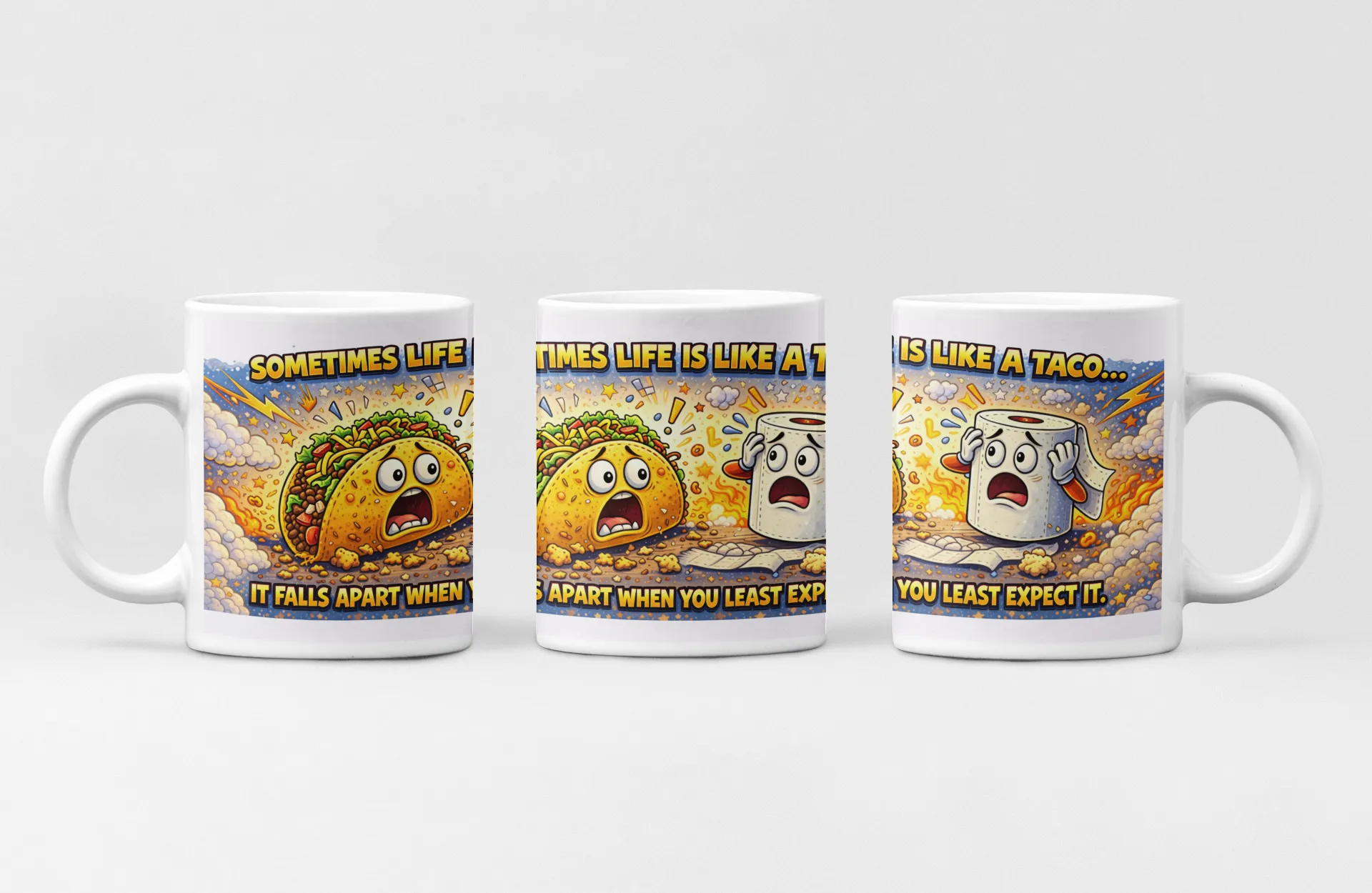 Sometimes Life Is Like a Taco